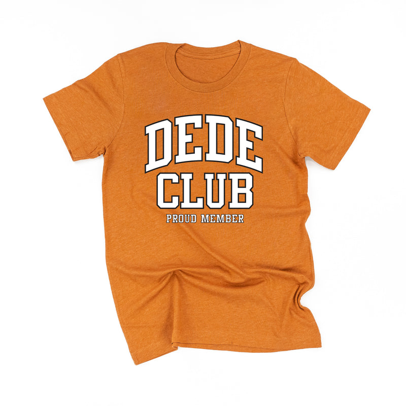 Varsity Style - DEDE Club - Proud Member - Unisex Tee