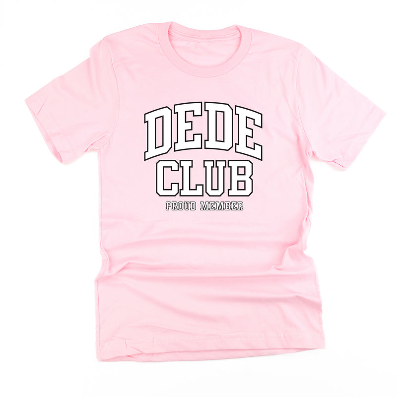 Varsity Style - DEDE Club - Proud Member - Unisex Tee