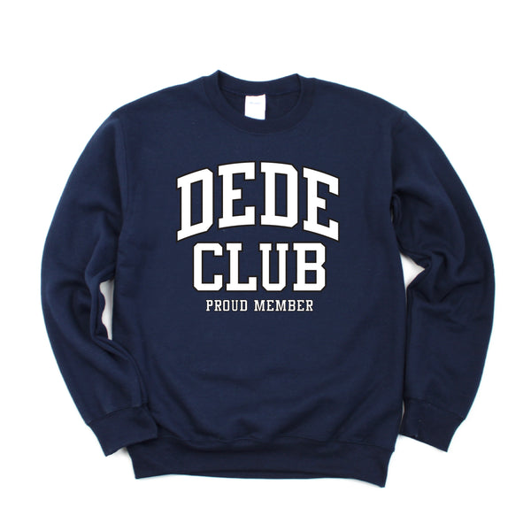Varsity Style - DEDE Club - Proud Member - BASIC FLEECE CREWNECK