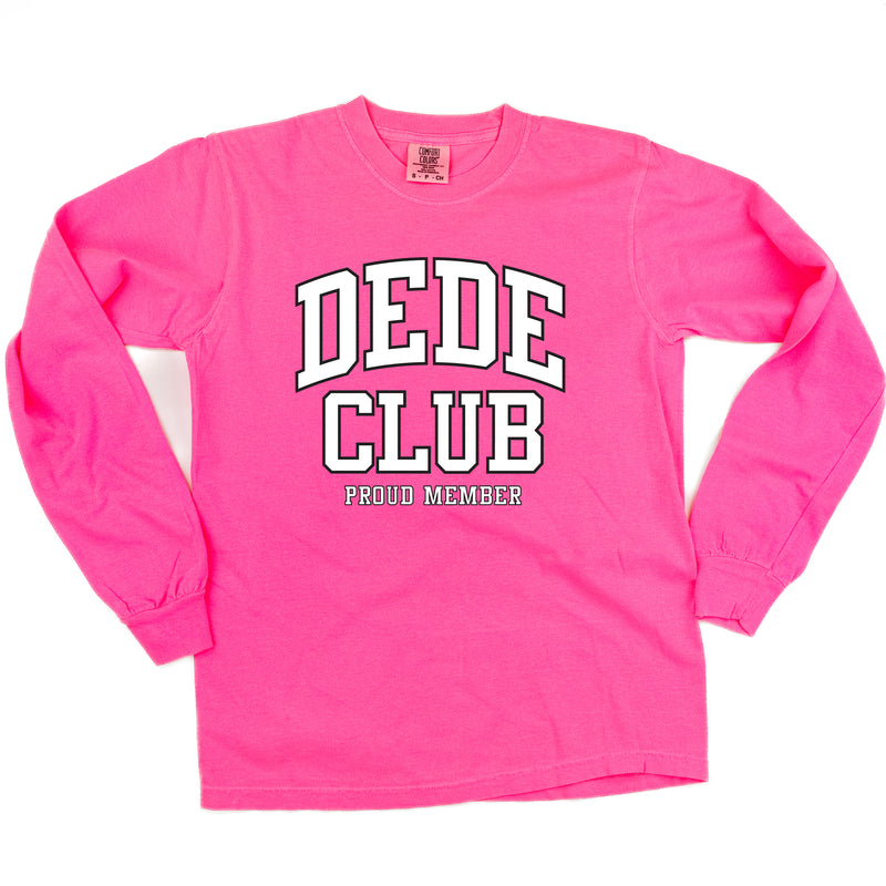 Varsity Style - DEDE Club - Proud Member - LONG SLEEVE COMFORT COLORS TEE