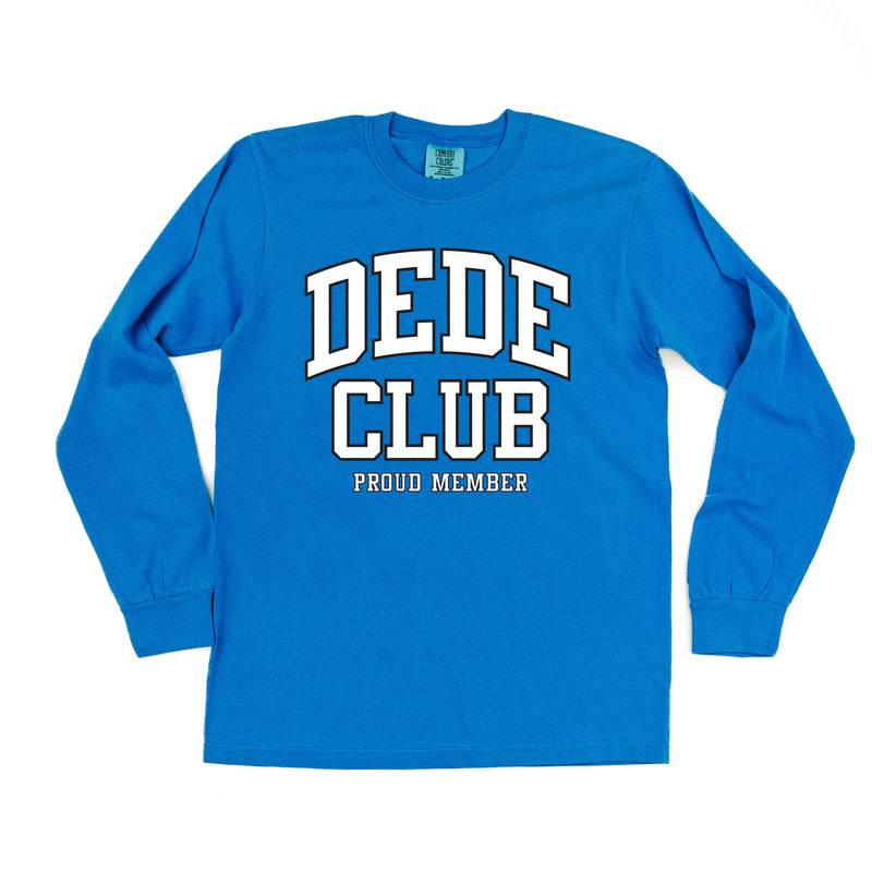 Varsity Style - DEDE Club - Proud Member - LONG SLEEVE COMFORT COLORS TEE