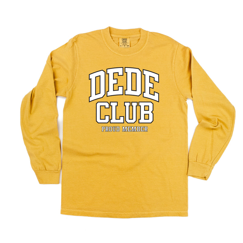 Varsity Style - DEDE Club - Proud Member - LONG SLEEVE COMFORT COLORS TEE