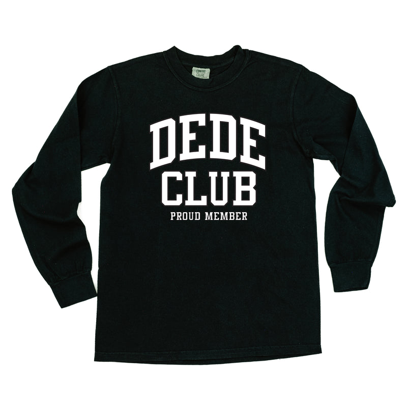 Varsity Style - DEDE Club - Proud Member - LONG SLEEVE COMFORT COLORS TEE