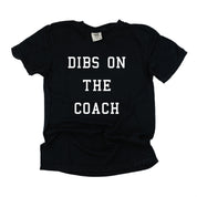 Dibs On The Coach - Comfort Colors Tee Little Mama Shirt Shop