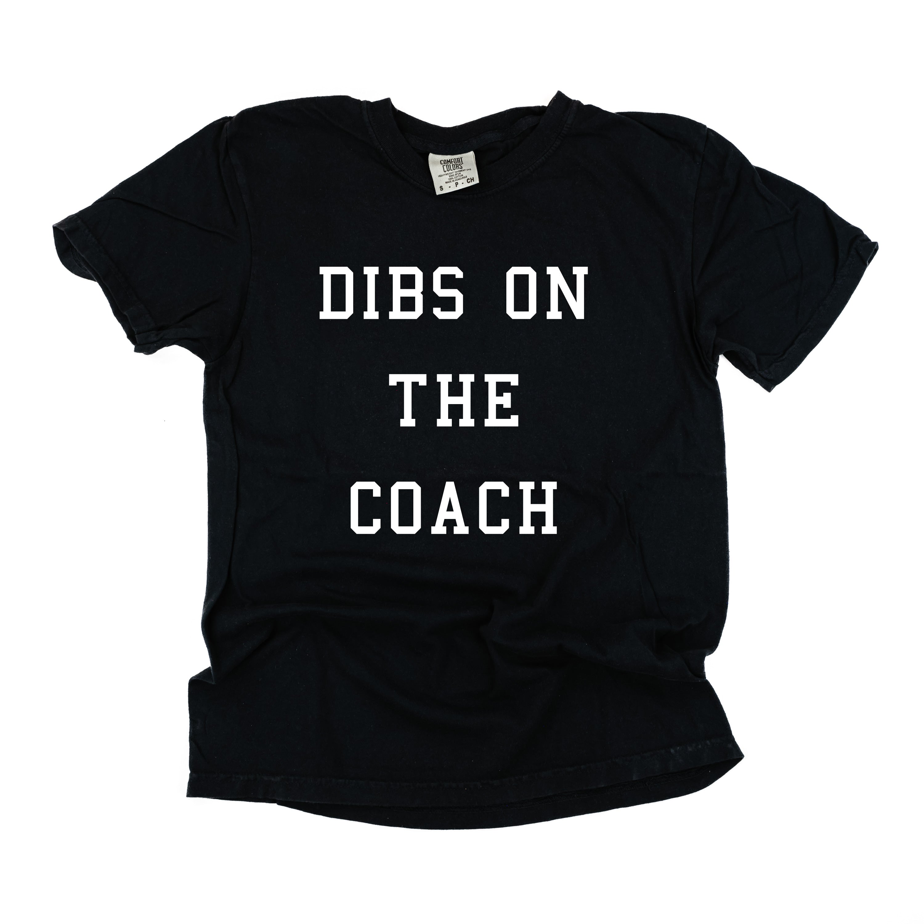 Dibs On The Coach - Comfort Colors Tee Little Mama Shirt Shop