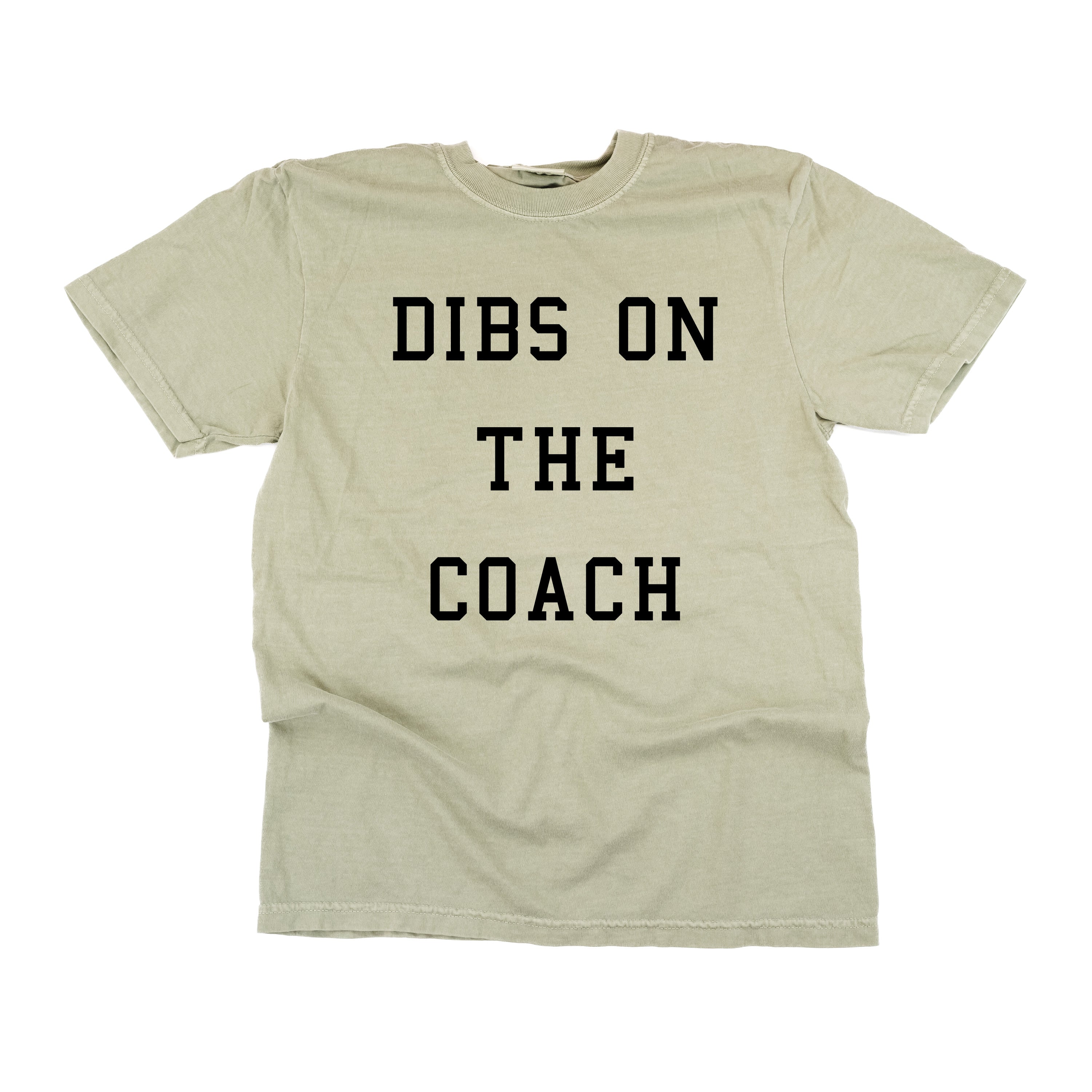 Dibs On The Coach - Comfort Colors Tee Little Mama Shirt Shop