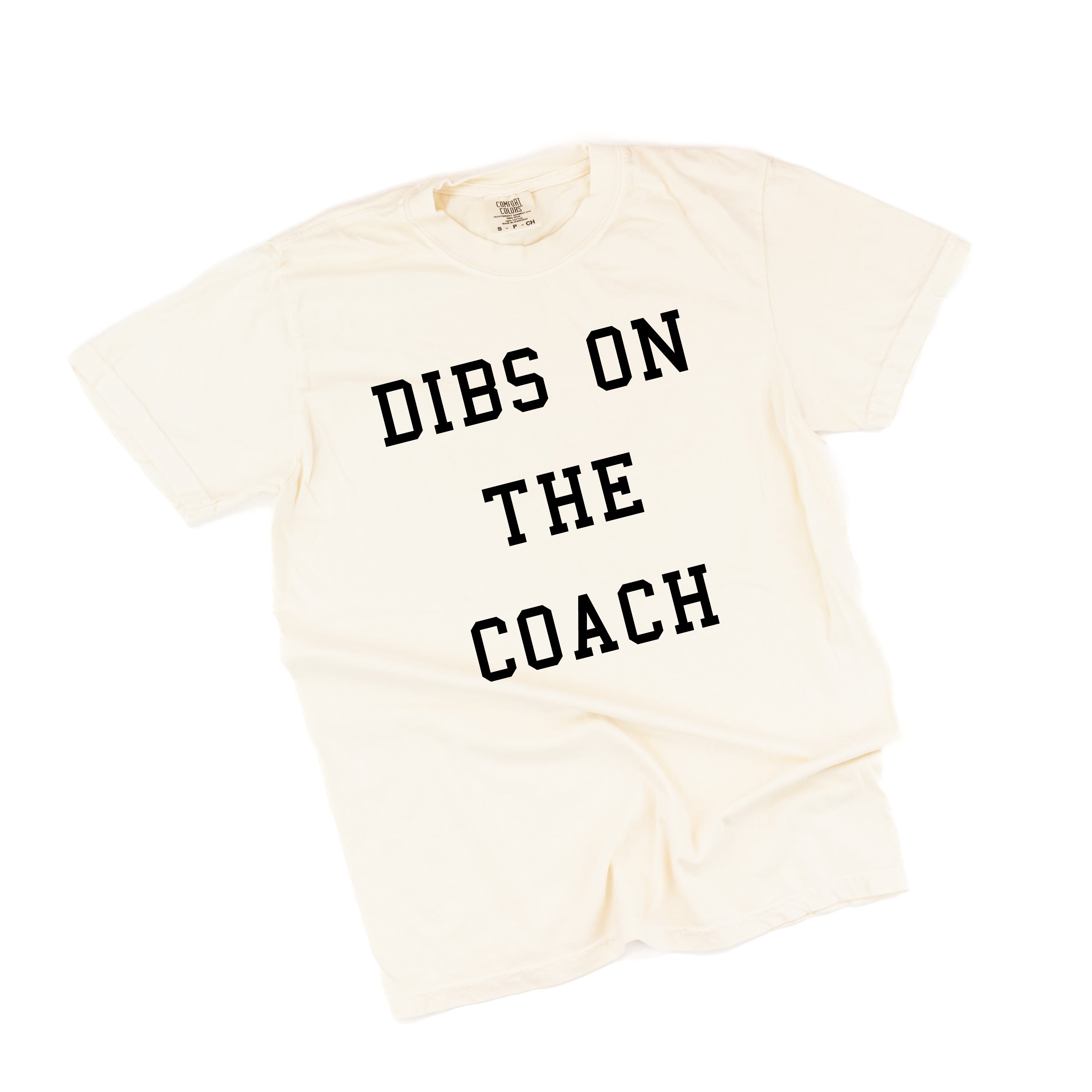 Dibs On The Coach - Comfort Colors Tee Little Mama Shirt Shop