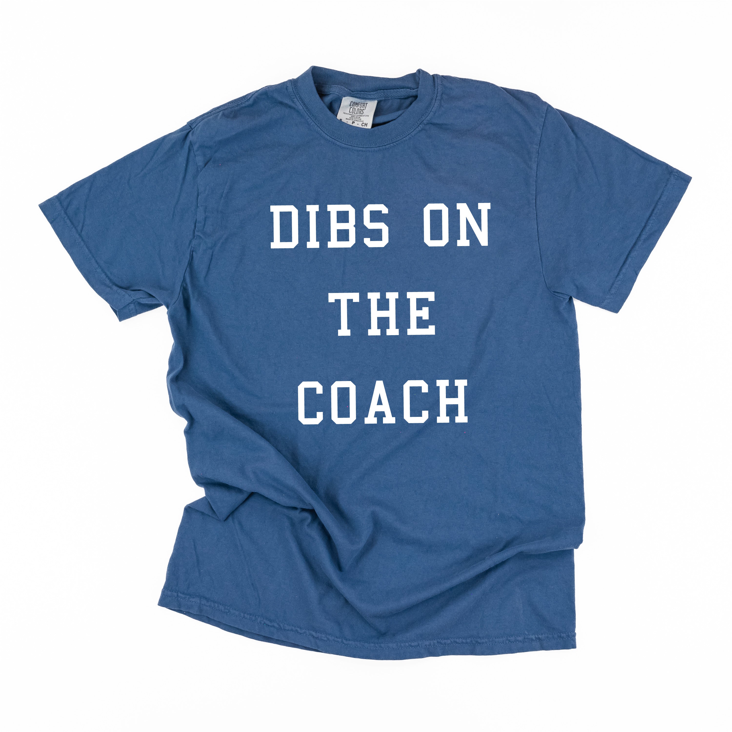 Dibs On The Coach - Comfort Colors Tee Little Mama Shirt Shop