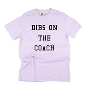 Dibs On The Coach - Comfort Colors Tee Little Mama Shirt Shop