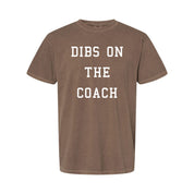 Dibs On The Coach - Comfort Colors Tee Little Mama Shirt Shop