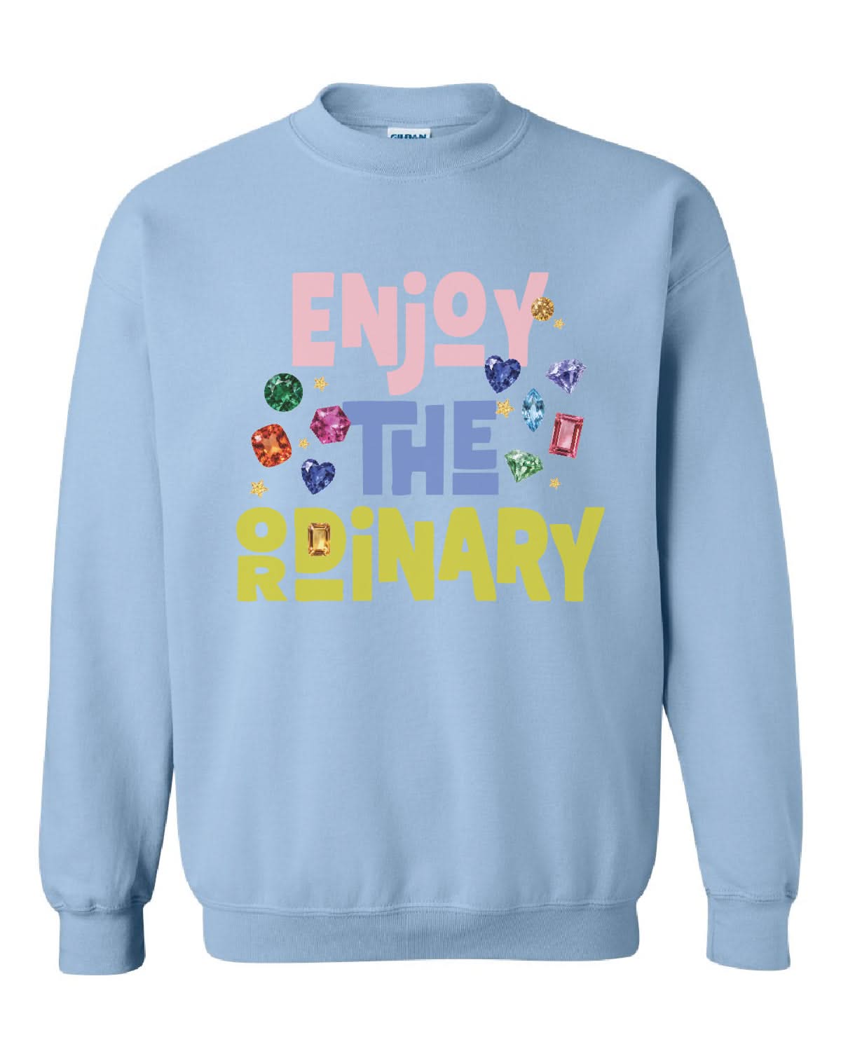 Enjoy the Ordinary | Adult Basic Fleece Crewneck Sweatshirt Little Mama Shirt Shop LLC