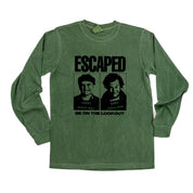 ESCAPED - Be On The Lookout - LONG SLEEVE Comfort Colors Tee Little Mama Shirt Shop