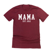 MAMA - EST. (Select Your Year) - Unisex Tee Little Mama Shirt Shop