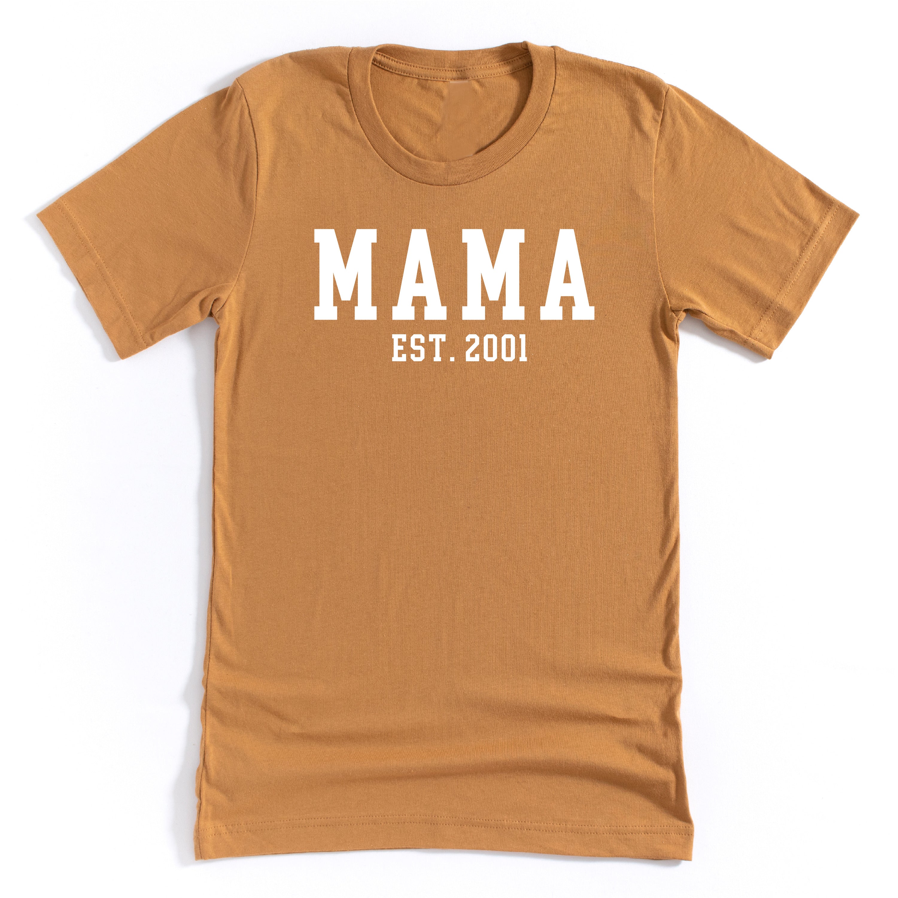 MAMA - EST. (Select Your Year) - Unisex Tee Little Mama Shirt Shop