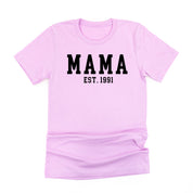 MAMA - EST. (Select Your Year) - Unisex Tee Little Mama Shirt Shop