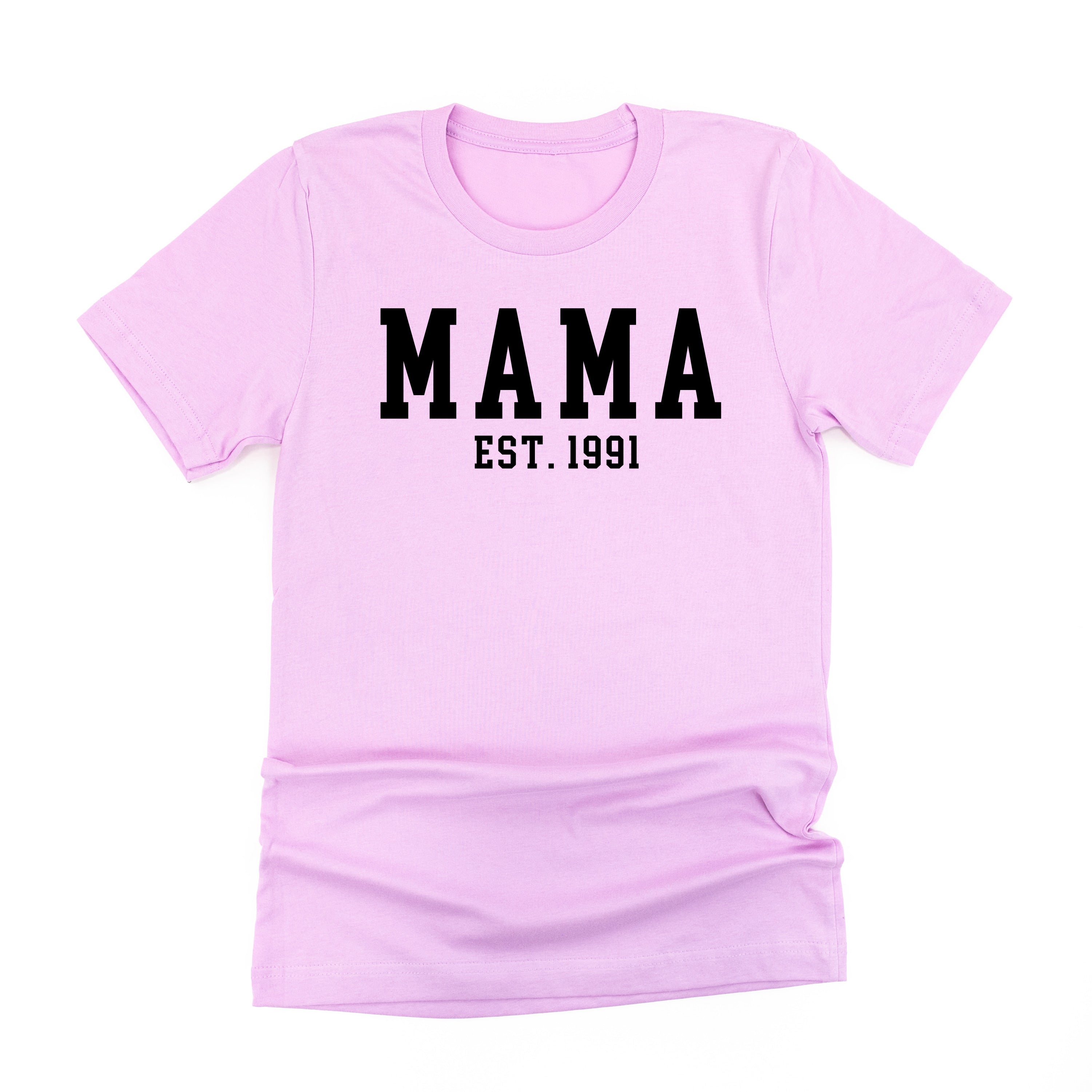 MAMA - EST. (Select Your Year) - Unisex Tee Little Mama Shirt Shop