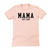 MAMA - EST. (Select Your Year) - Unisex Tee Little Mama Shirt Shop