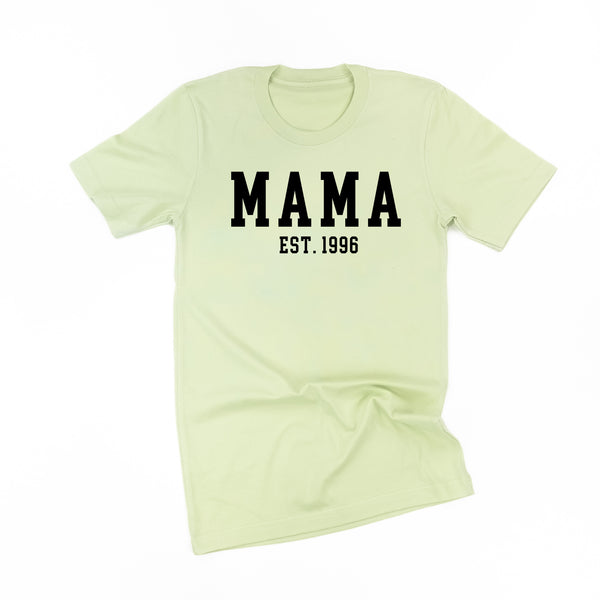 MAMA - EST. (Select Your Year) - Unisex Tee