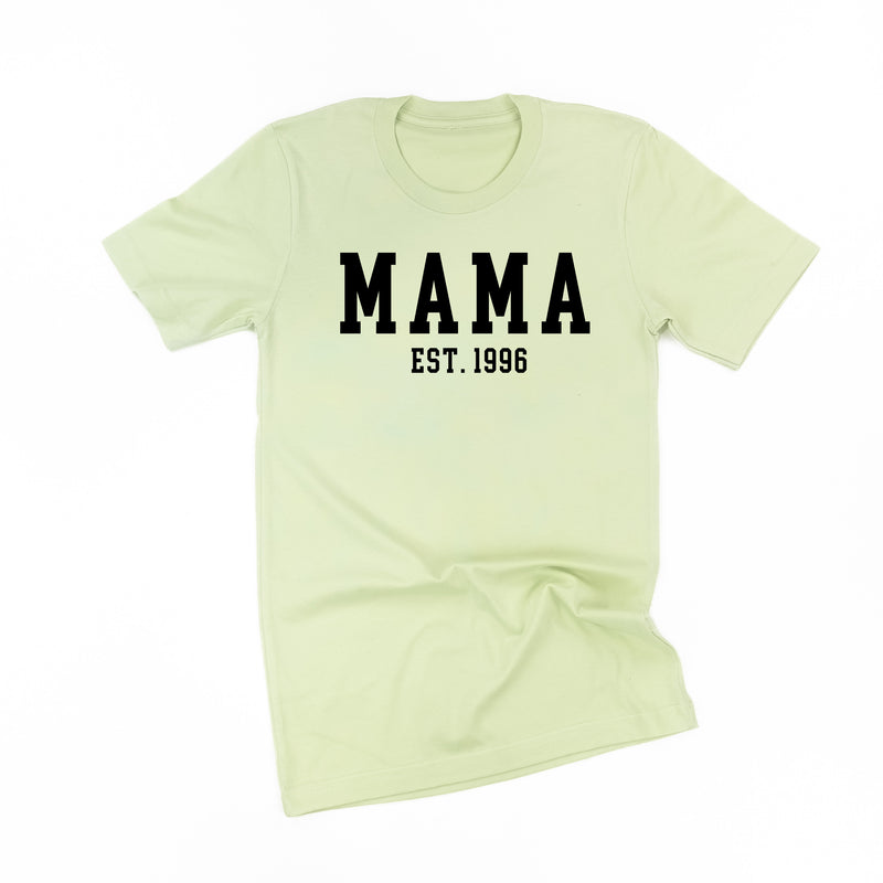 MAMA - EST. (Select Your Year) - Unisex Tee