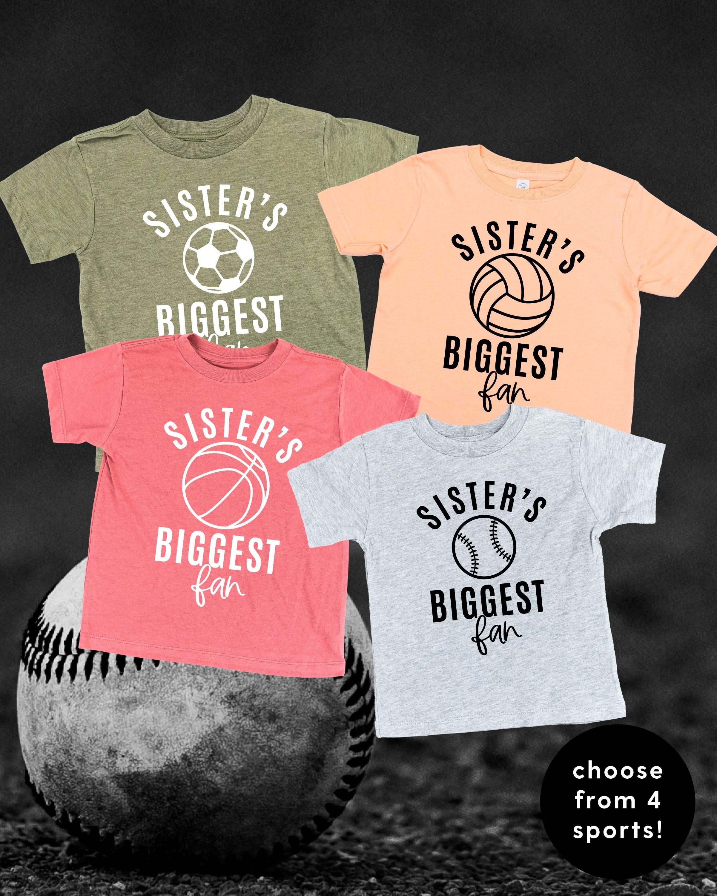 Sister's Biggest Fan - (Choose your Sport) - Child Tee Little Mama Shirt Shop