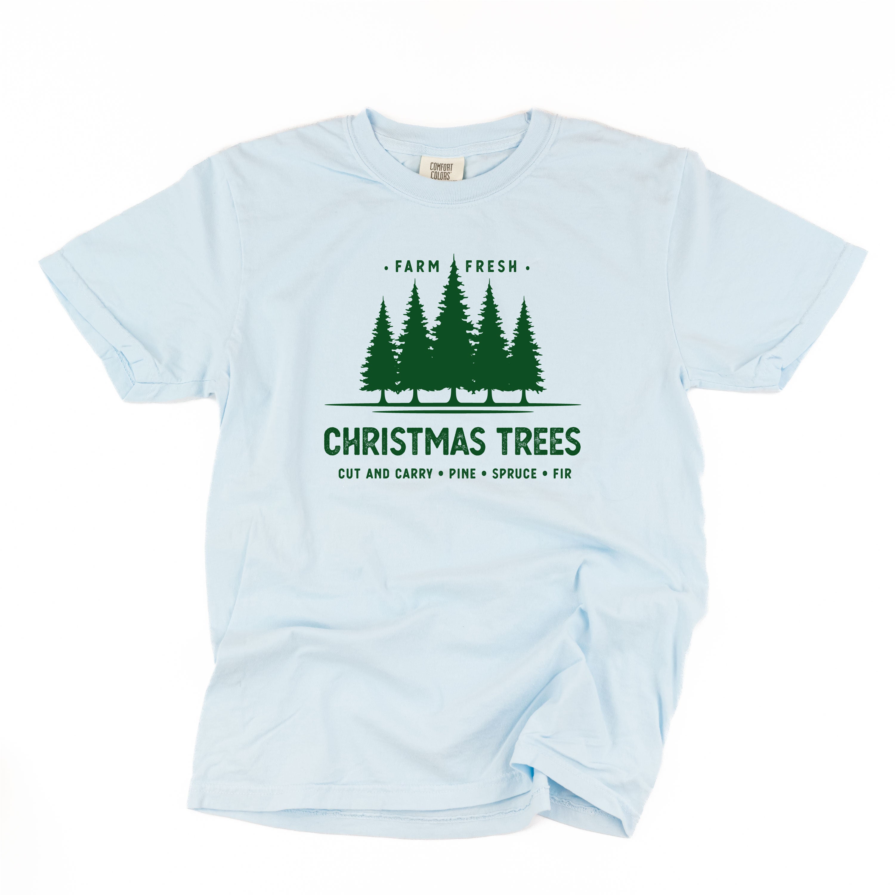 Farm Fresh Christmas Trees - Comfort Colors Tee Little Mama Shirt Shop