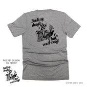 Feeling Dead But Well Read POCKET on Front w/ FULL DESIGN on Back - Unisex Tee Little Mama Shirt Shop