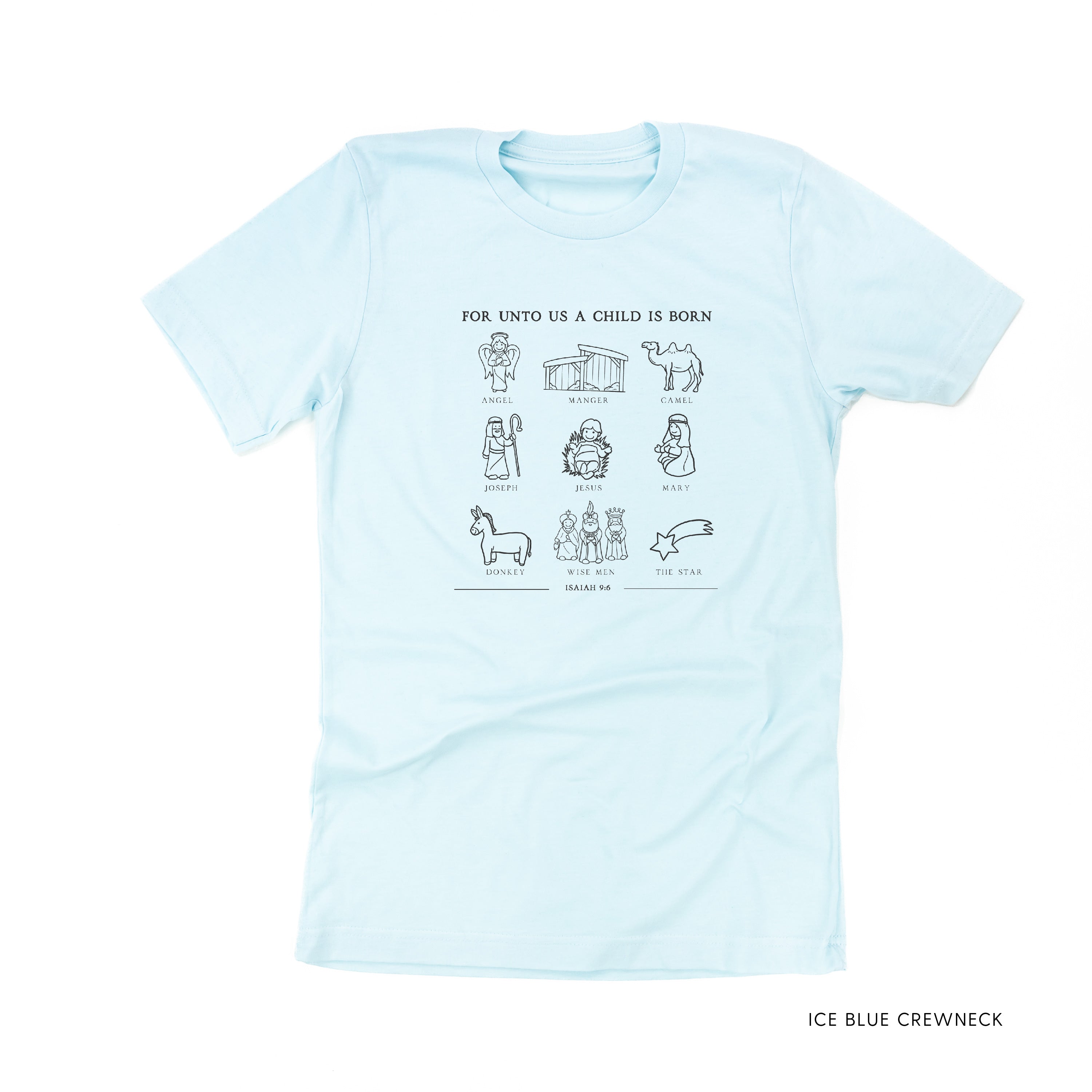 For Unto Us A Child Is Born - Unisex Tee Little Mama Shirt Shop