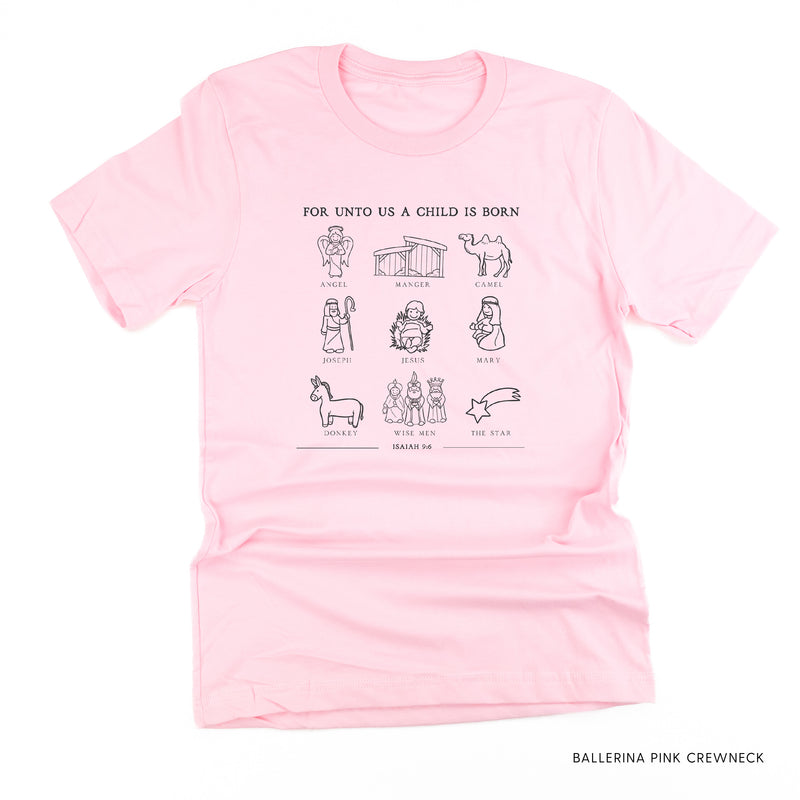 For Unto Us A Child Is Born - Unisex Tee