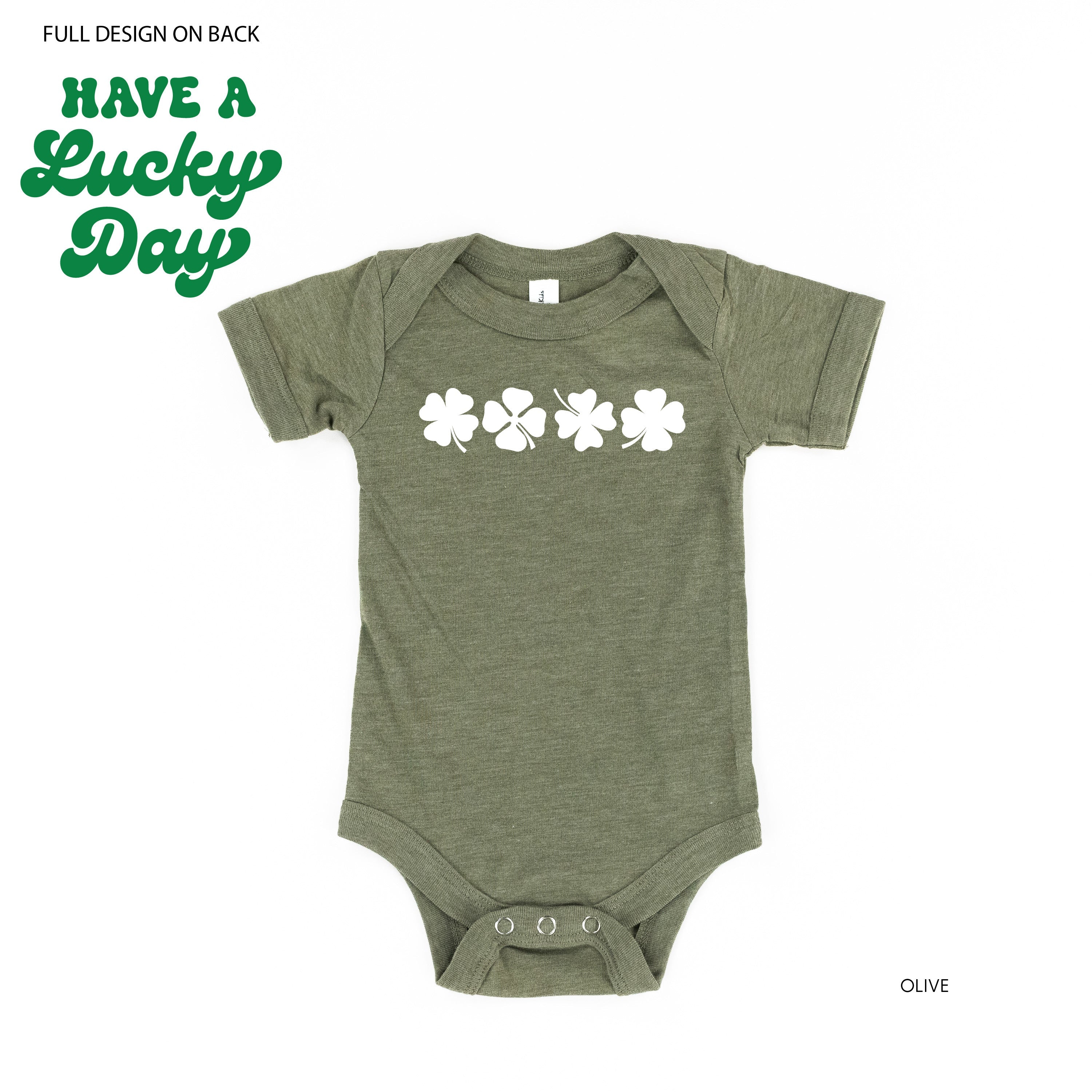 4 Shamrocks - Have a Lucky Day (f&b) - Infant Bodysuit/Tee Little Mama Shirt Shop