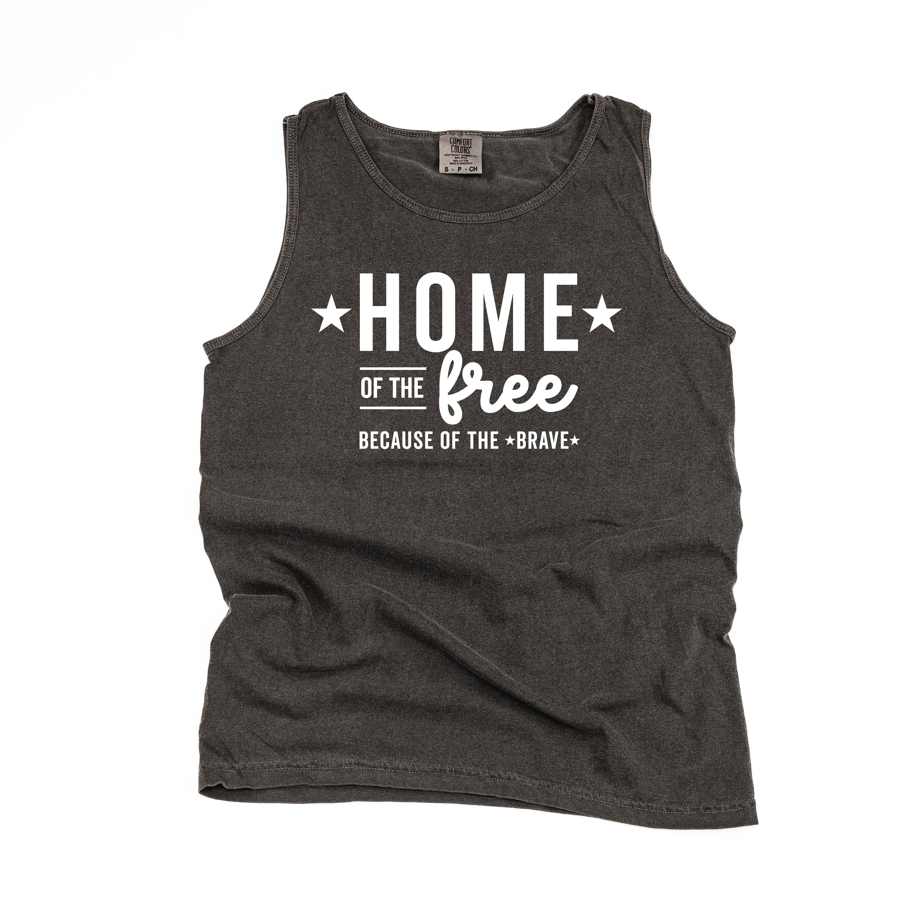 Home Of The Free Because Of The Brave - Comfort Colors TANK Little Mama Shirt Shop LLC
