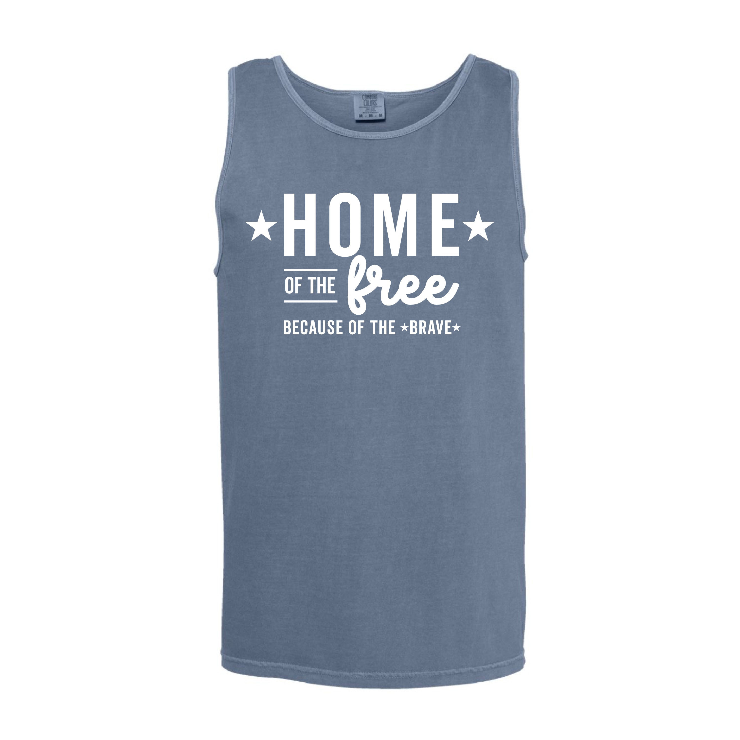 Home Of The Free Because Of The Brave - Comfort Colors TANK Little Mama Shirt Shop LLC