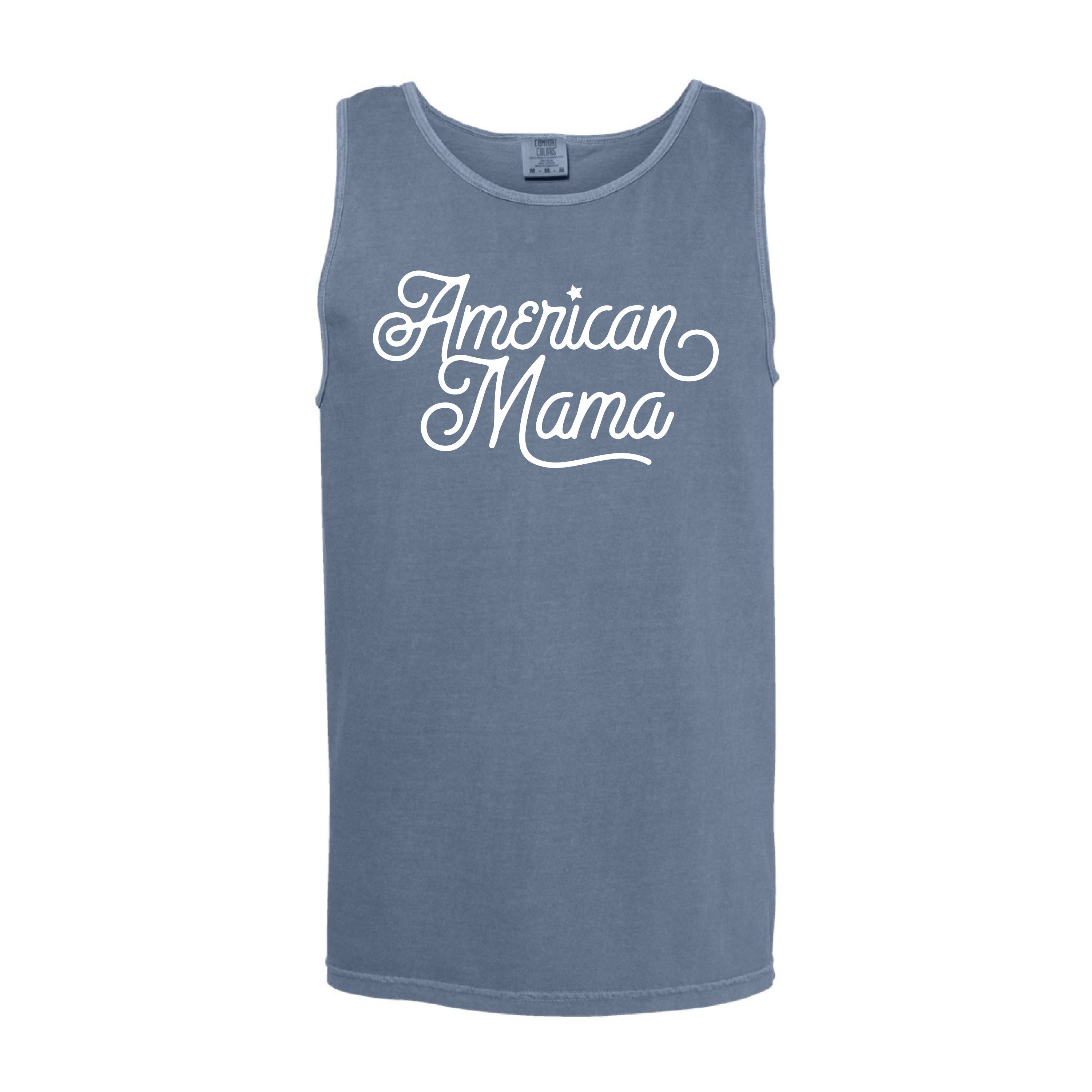 American Mama - Script - Comfort Colors TANK Little Mama Shirt Shop LLC