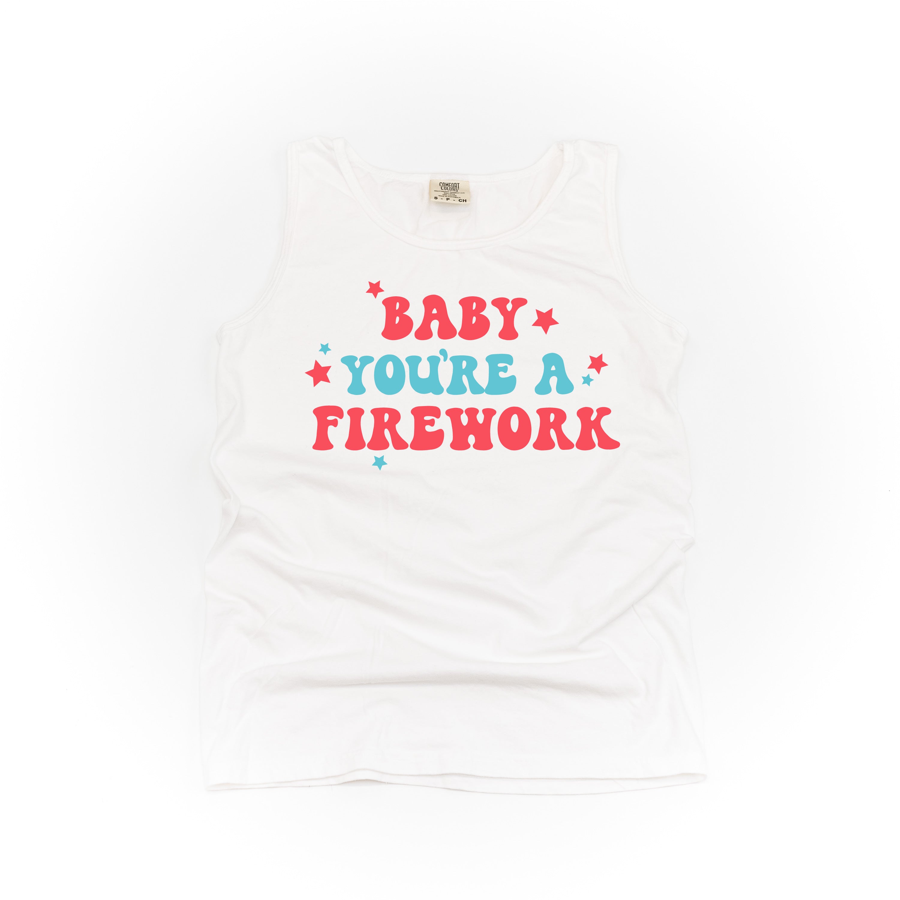 Baby You're A Firework - Comfort Colors TANK Little Mama Shirt Shop LLC