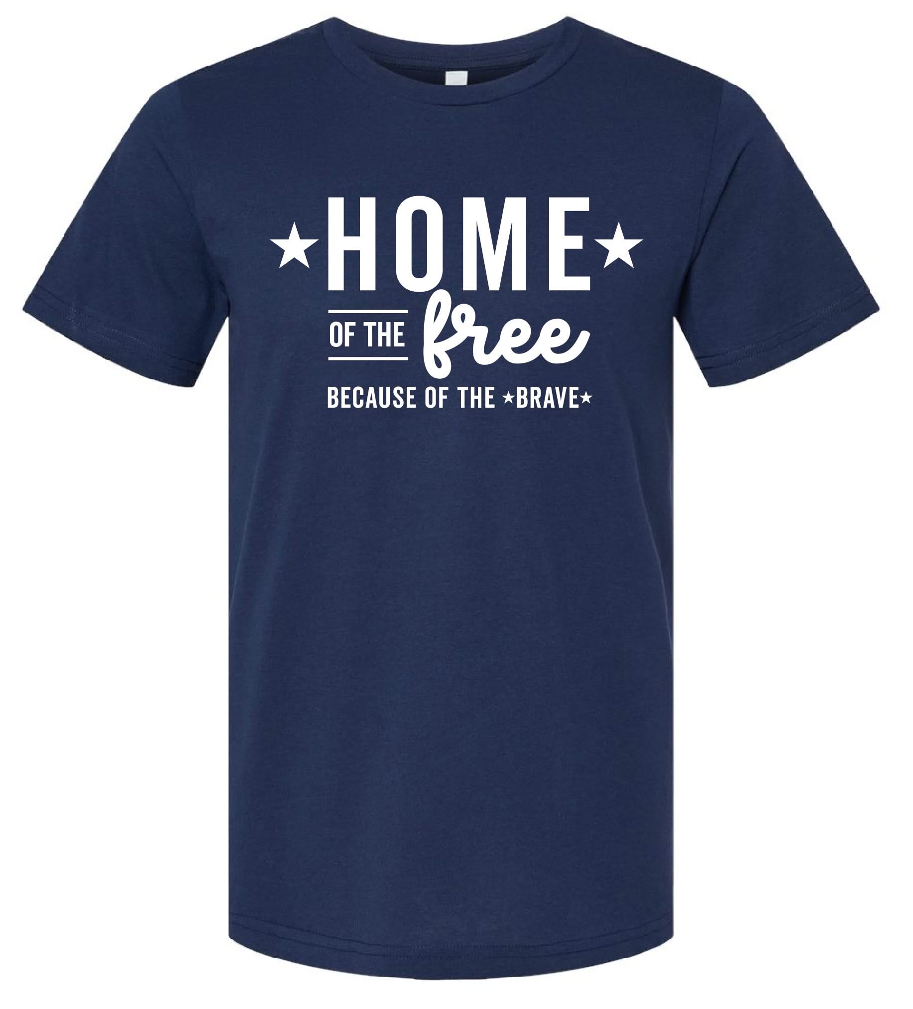 Home Of The Free Because Of The Brave - Unisex Tee Little Mama Shirt Shop