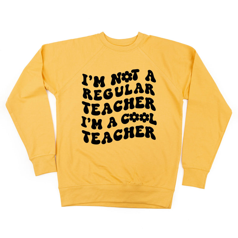 I'm Not a Regular Teacher I'm a Cool Teacher (w/ Big Flower on Back) - Lightweight Pullover Sweater