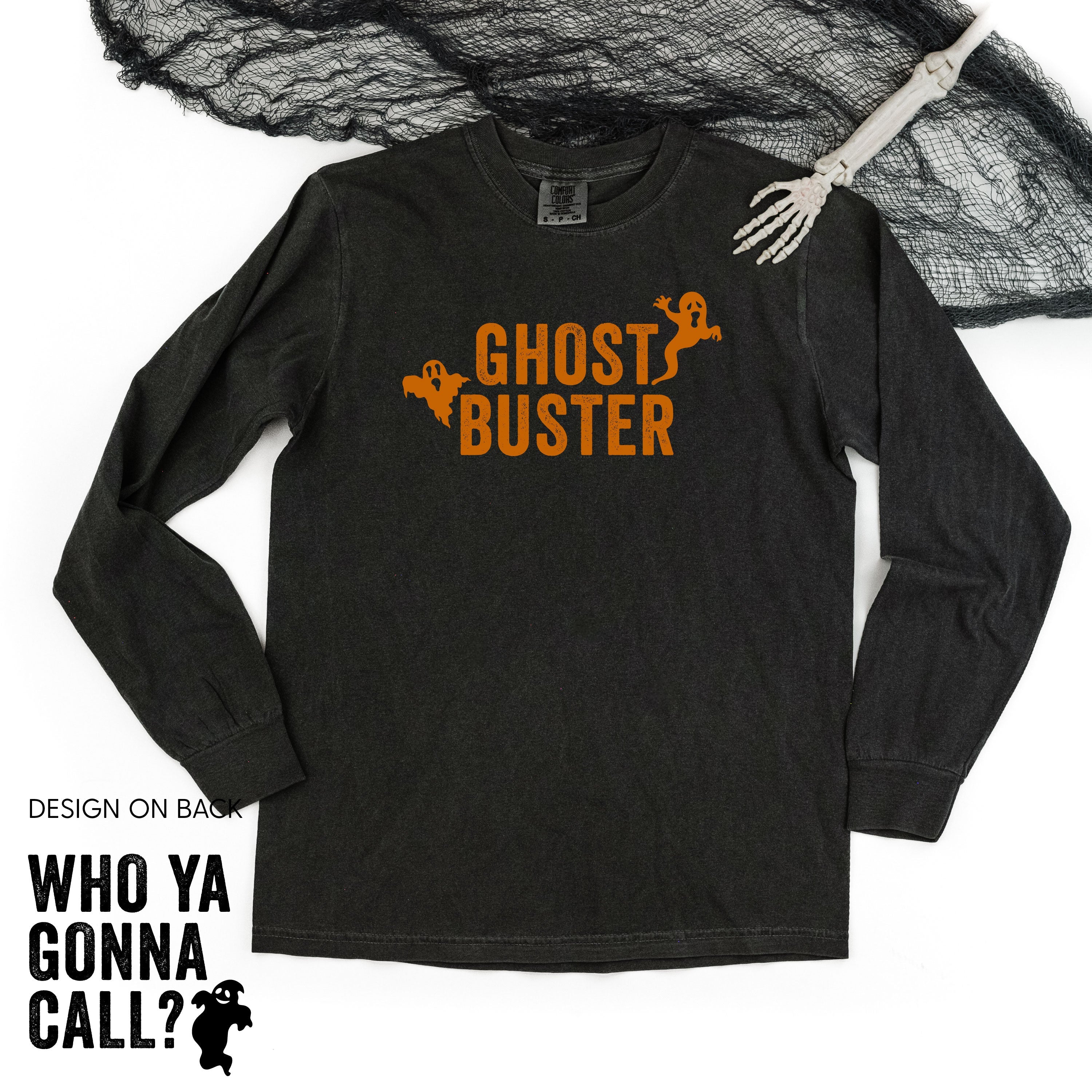  Who Ya Gonna Call? - Long Sleeve Comfort Colors Tee Little Mama Shirt Shop
