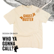 Ghost Buster / Who Ya Gonna Call? - Comfort Colors Tee Little Mama Shirt Shop