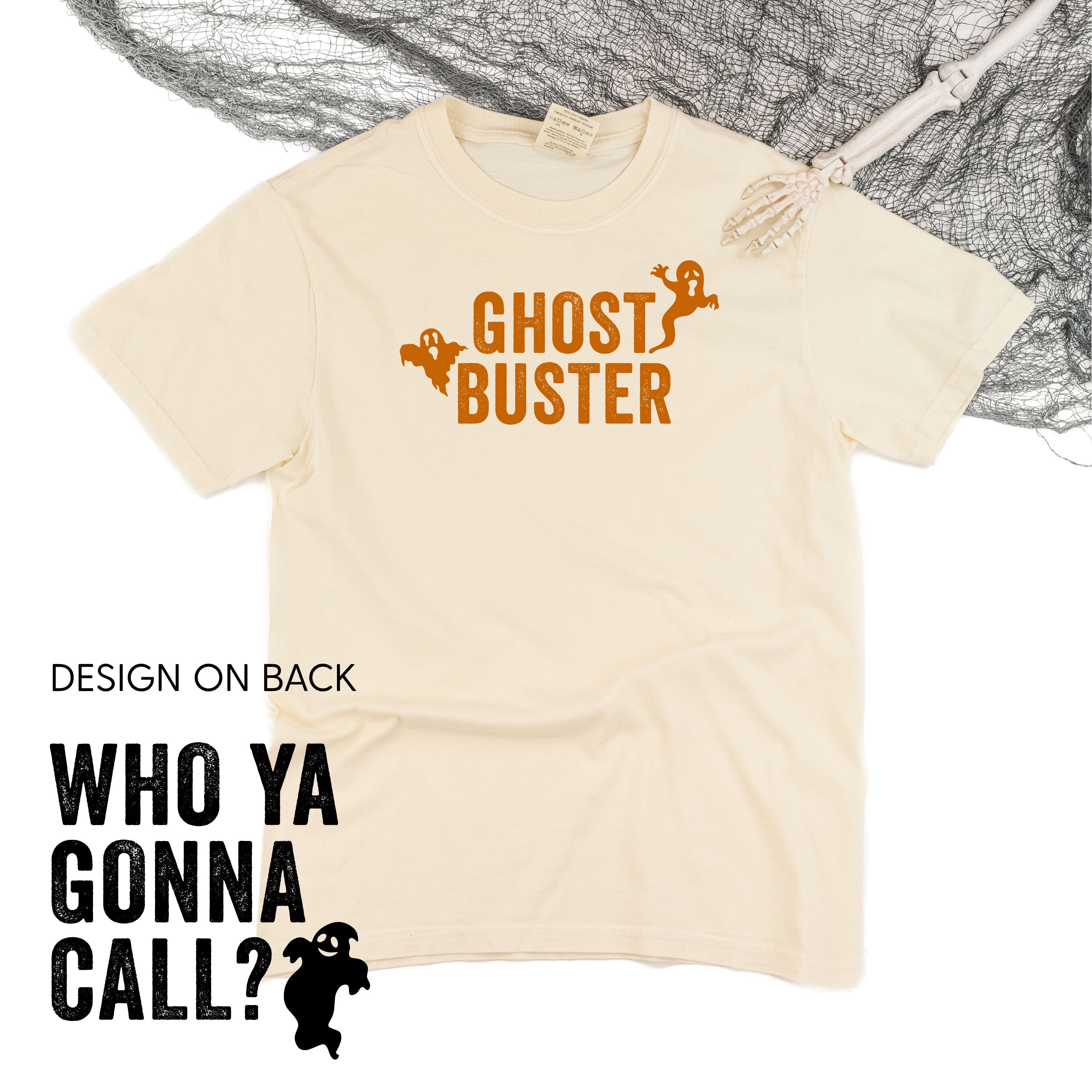 Ghost Buster / Who Ya Gonna Call? - Comfort Colors Tee Little Mama Shirt Shop