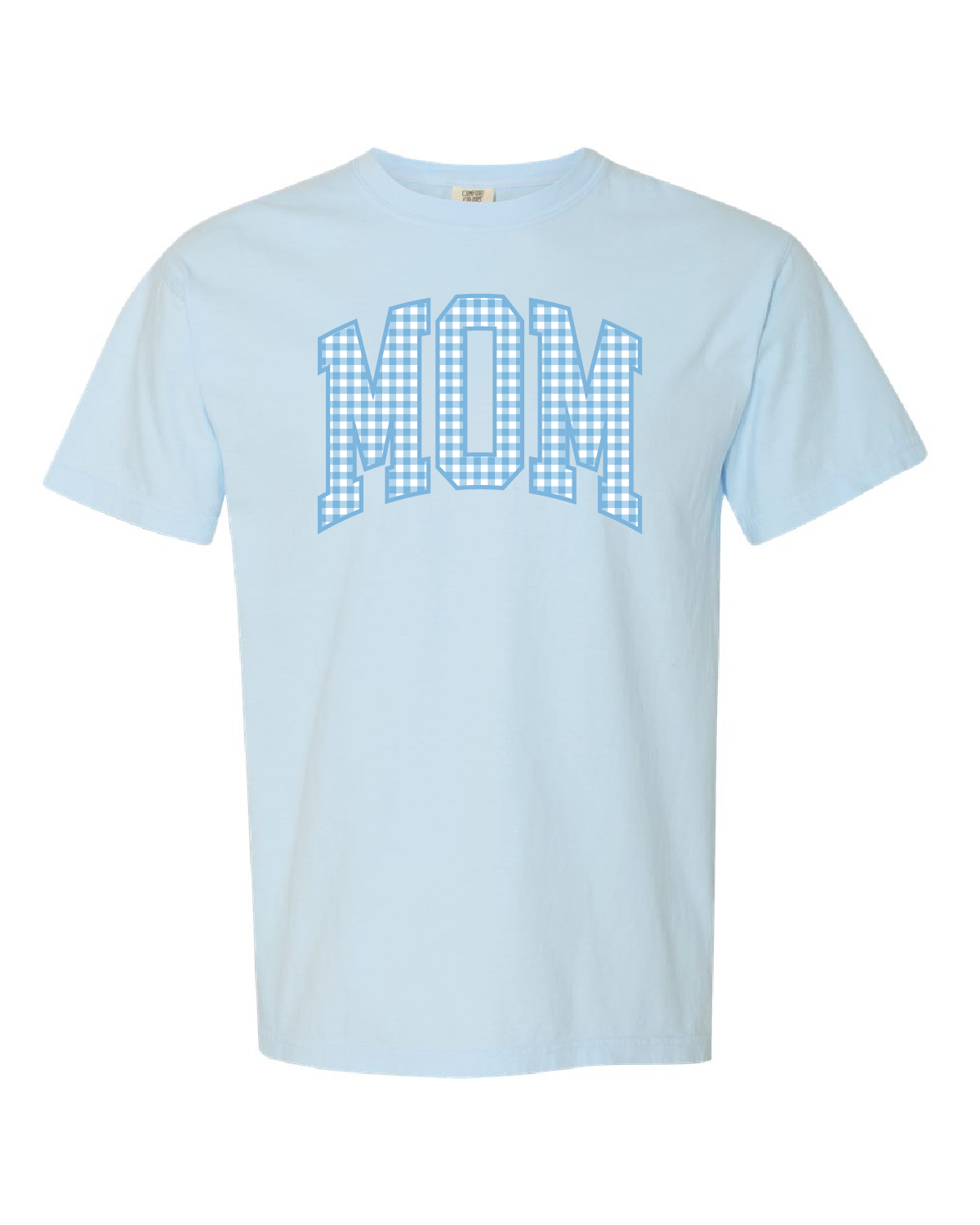 Choose Your Mom Name - Blue Gingham Print - Comfort Colors Tee Little Mama Shirt Shop LLC