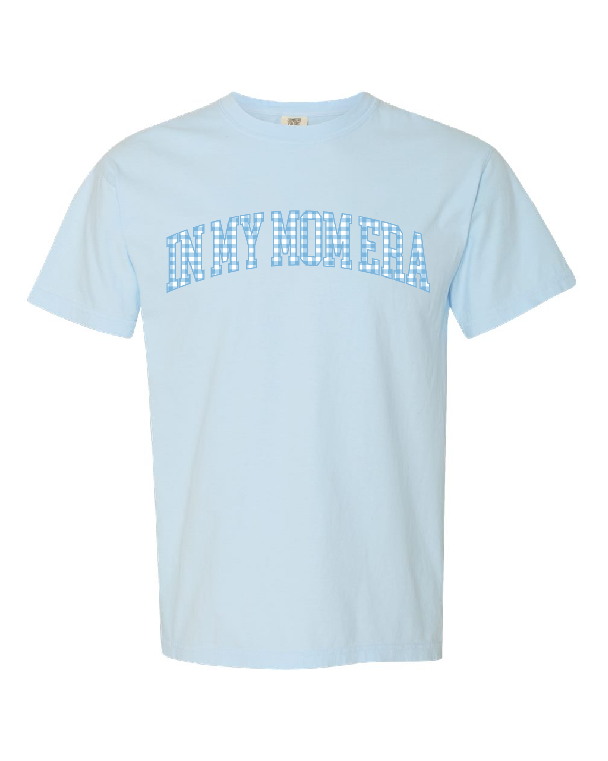 Choose Your Mom Name - Blue Gingham Print - Comfort Colors Tee Little Mama Shirt Shop LLC