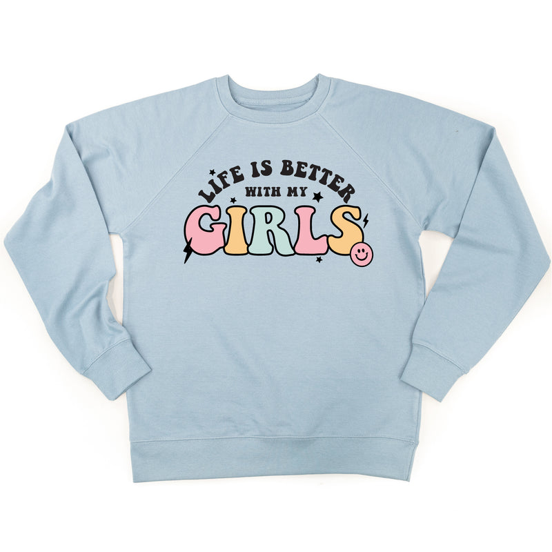 THE RETRO EDIT - Life is Better with My Girls (Plural) - Lightweight Pullover Sweater