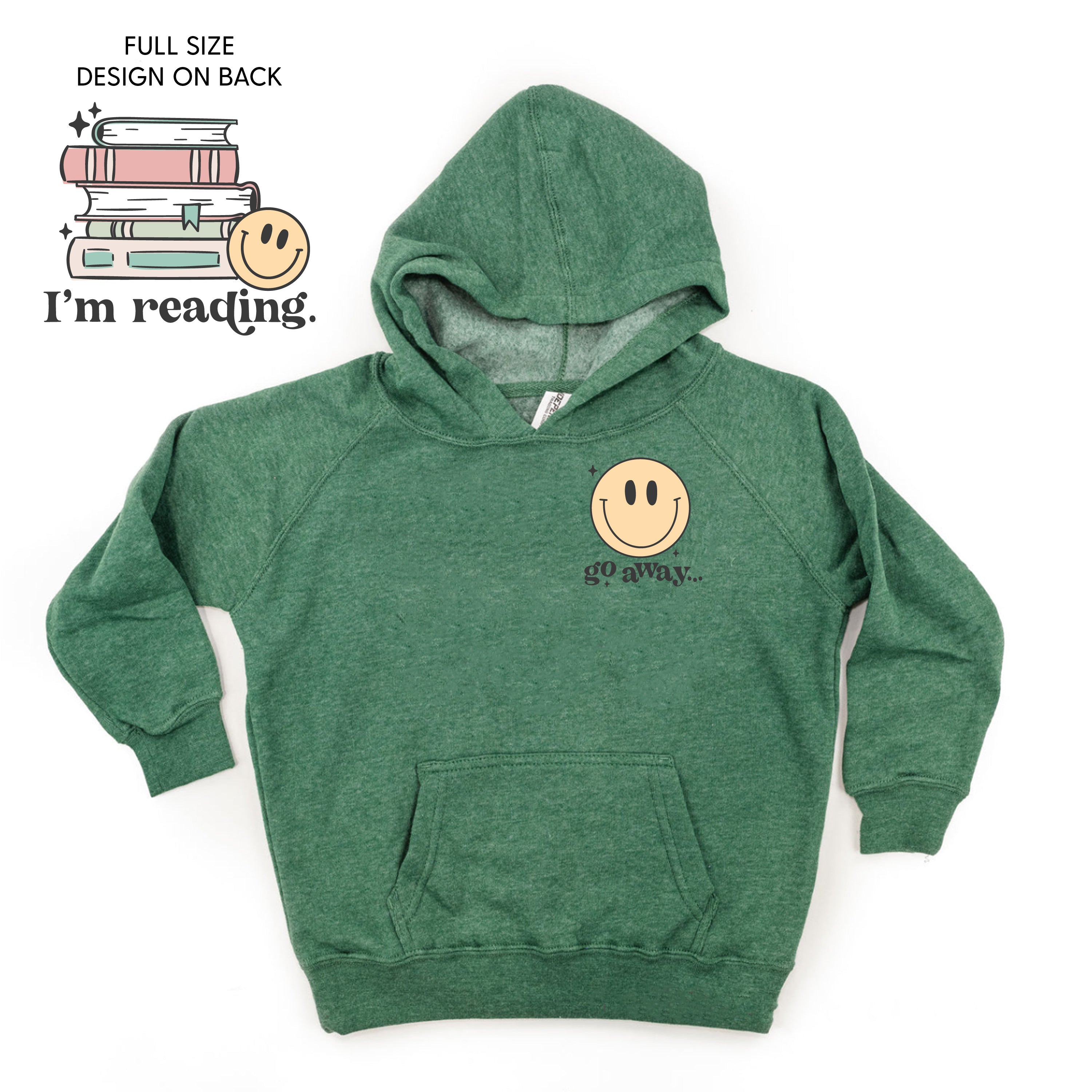 Go Away... Pocket Design on Front w/ I’m Reading. Full Design on Back - Child Hoodie