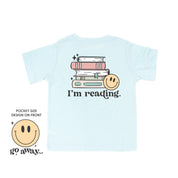 Go Away... Pocket Design on Front w/ I’m Reading. Full Design on Back - Child Tee Little Mama Shirt Shop