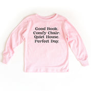 Good Book. Comfy Chair. Quiet House. Perfect Day. - Child Long Sleeve Tee Little Mama Shirt Shop