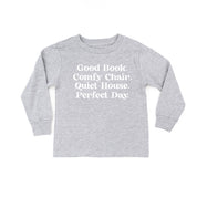 Good Book. Comfy Chair. Quiet House. Perfect Day. - Child Long Sleeve Tee Little Mama Shirt Shop