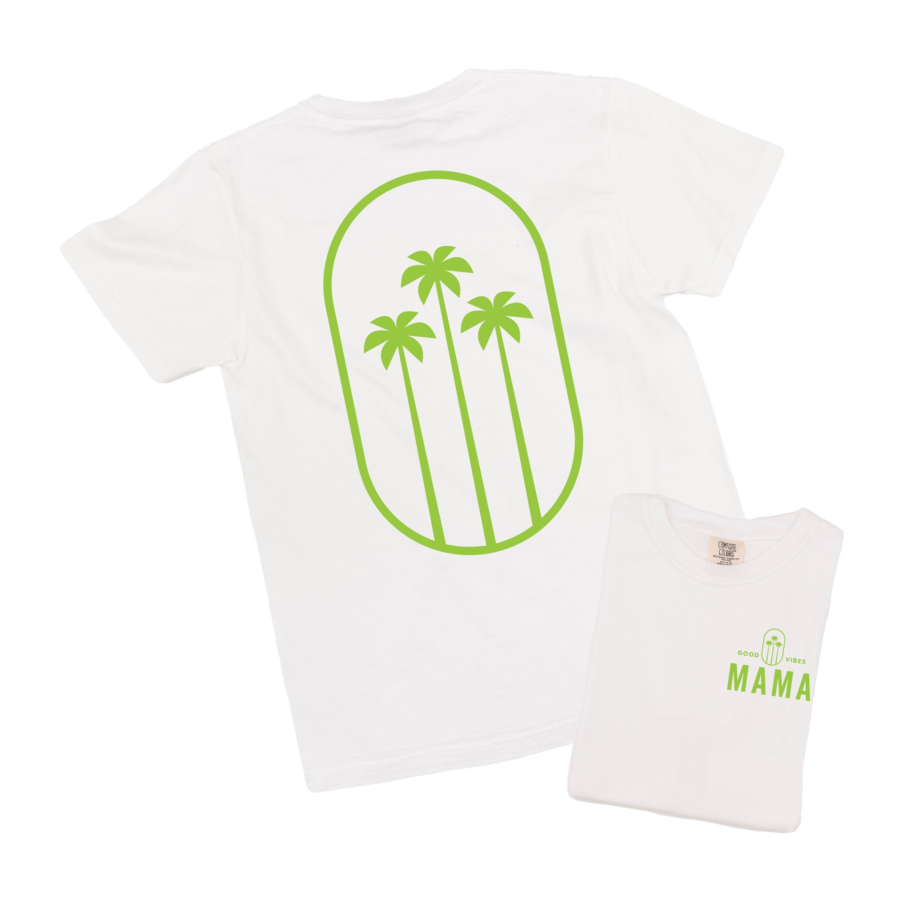 Good Vibes Mama & 3 Palm Trees (pf & b) - Comfort Colors Tee Little Mama Shirt Shop