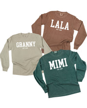 "(Choose Your Grandma Name) - Est. (Select Your Year)"  - Long Sleeve Comfort Colors Tee Little Mama Shirt Shop