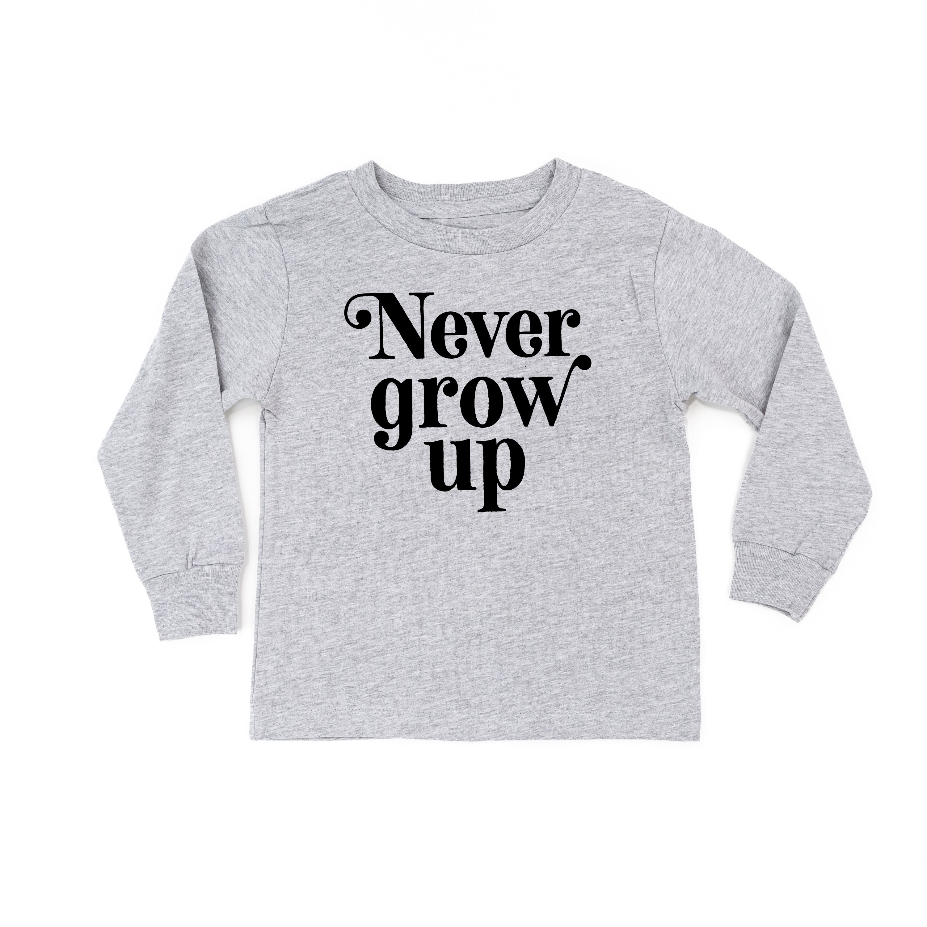 Never Grow Up - Child Long Sleeve Tee Little Mama Shirt Shop