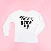 Never Grow Up - Child Long Sleeve Tee Little Mama Shirt Shop