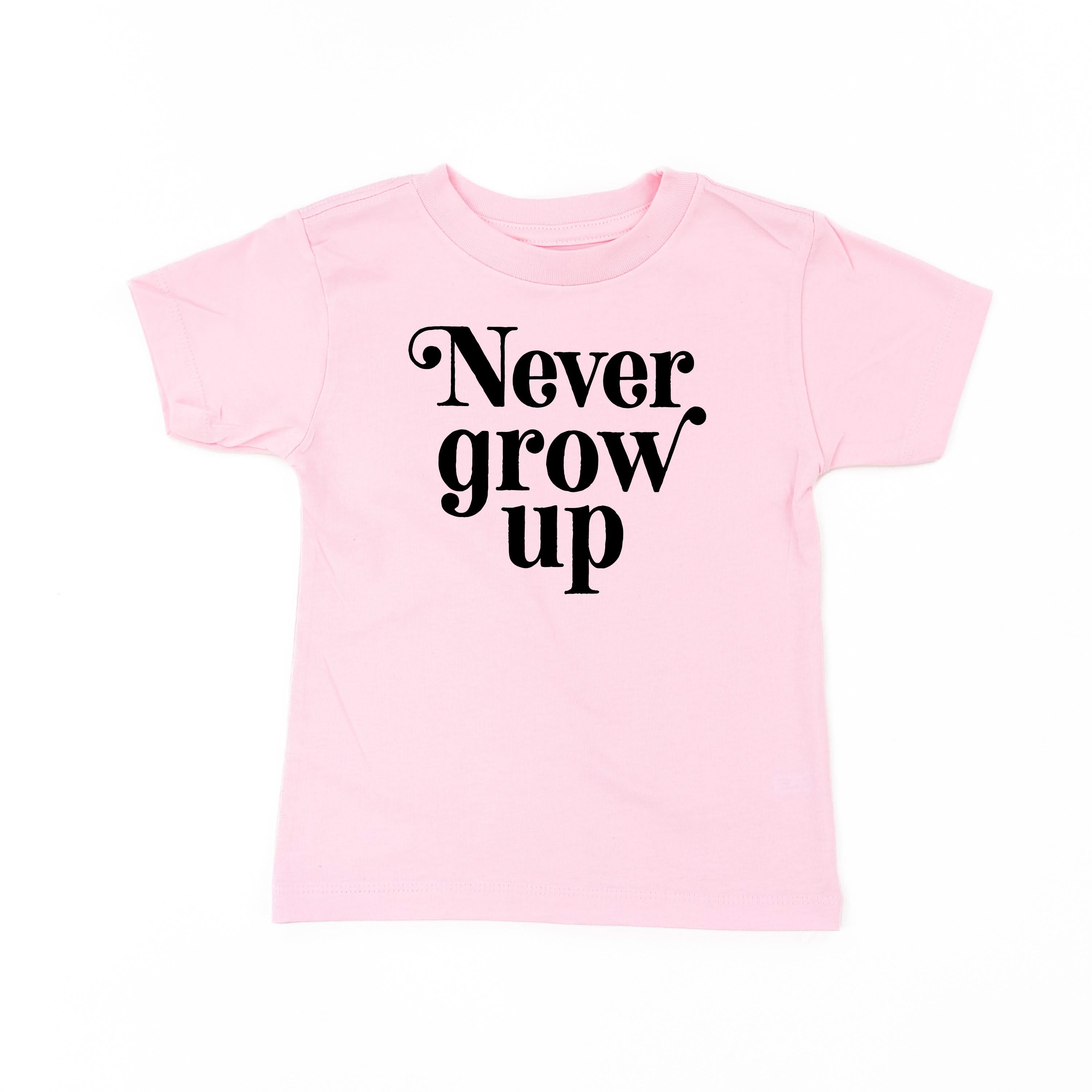 Never Grow Up - Child Shirt Little Mama Shirt Shop